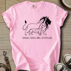 Small Dog. Big Attitude - Doxie T-Shirt