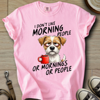 I dont Like Morning - Parson Dog T-Shirt