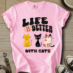 Life is Better W/Cats T-Shirt