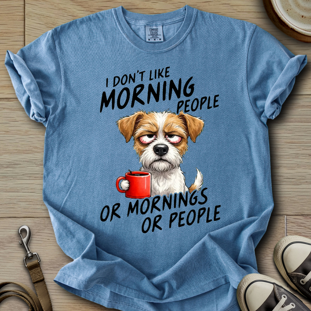 I dont Like Morning - Parson Dog T-Shirt