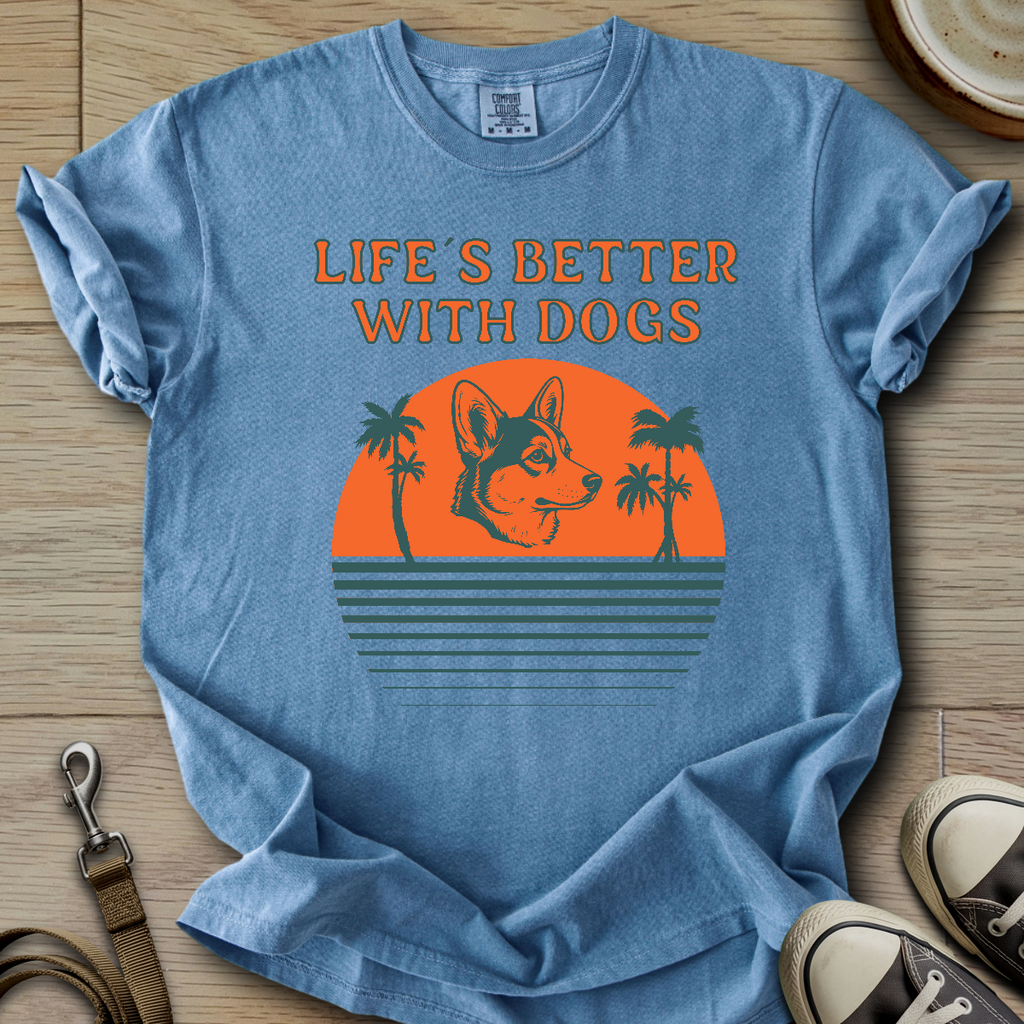 Life is Better W/Dogs - Corgi T-Shirt