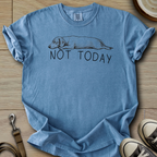 Not Today - Doxie T-Shirt