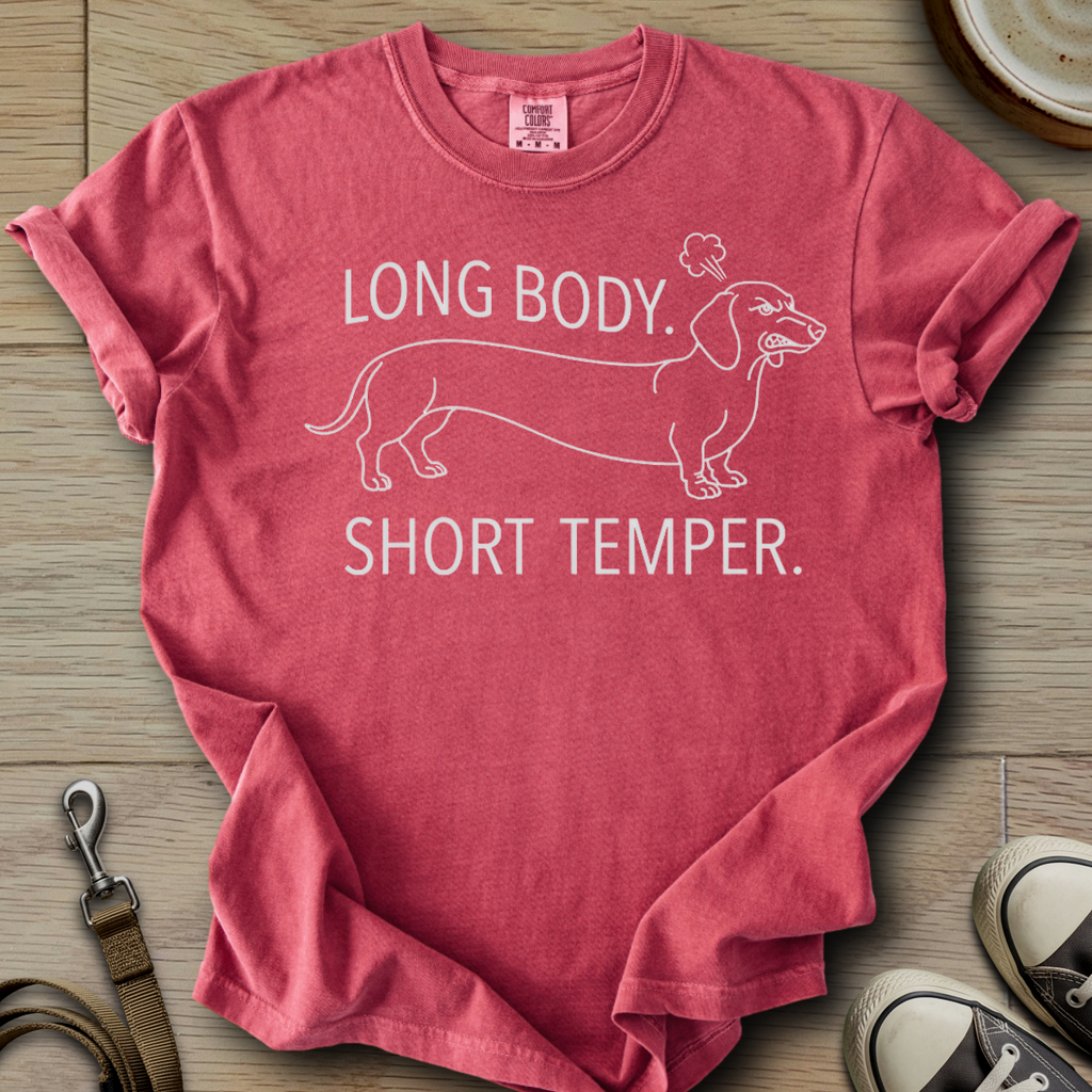 Long Body, Short Temper T-Shirt