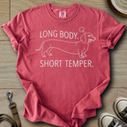 Long Body, Short Temper T-Shirt