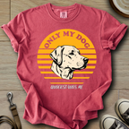 Only my Dog Understand - Labrador T-Shirt