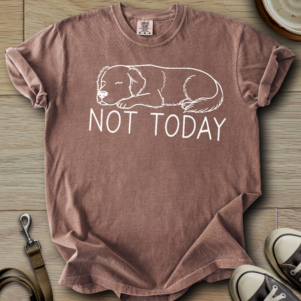 Not Today - Golden T-Shirt