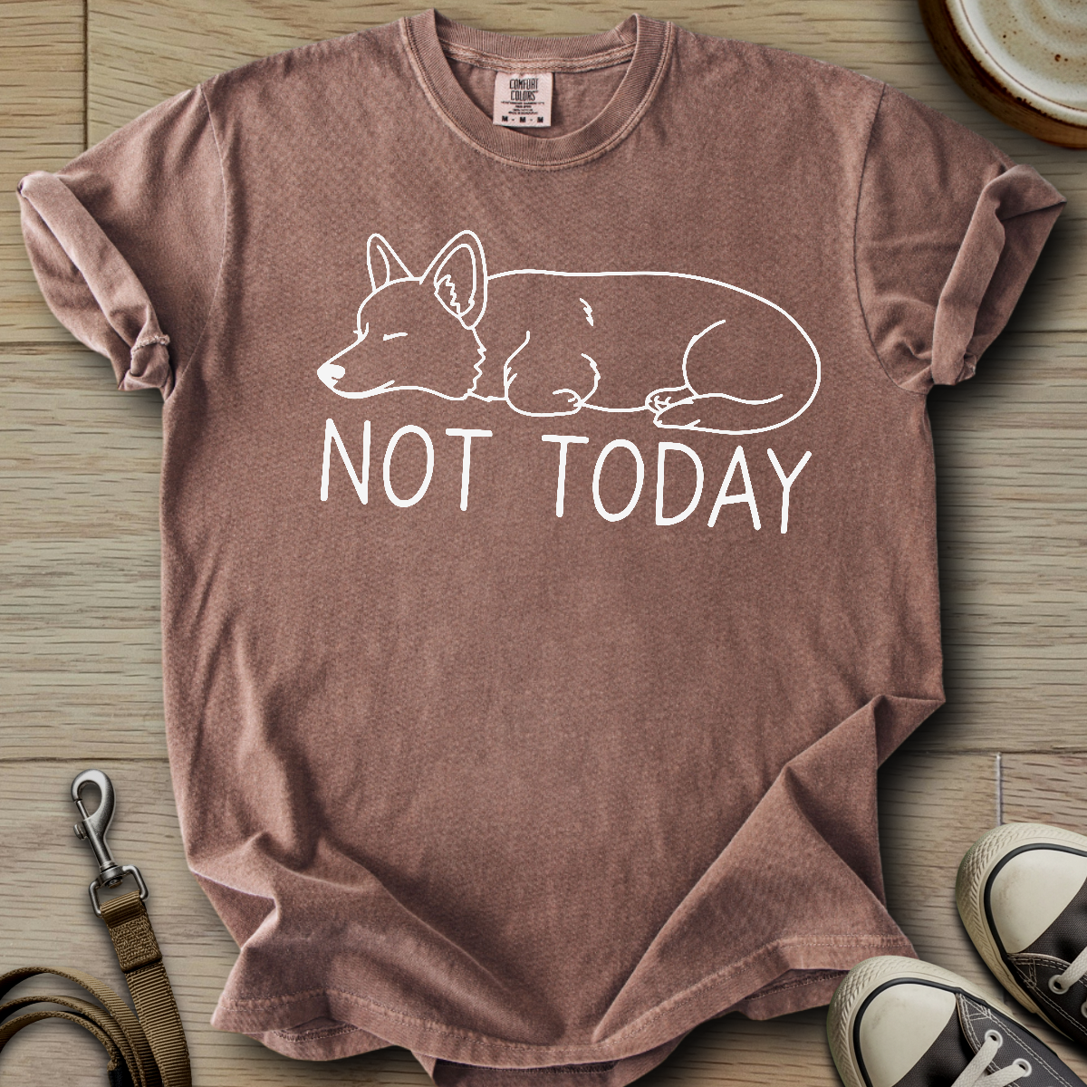Not Today - Corgi T-Shirt