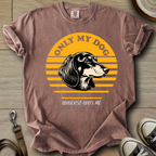 Only my Dog Understand - Doxie T-Shirt