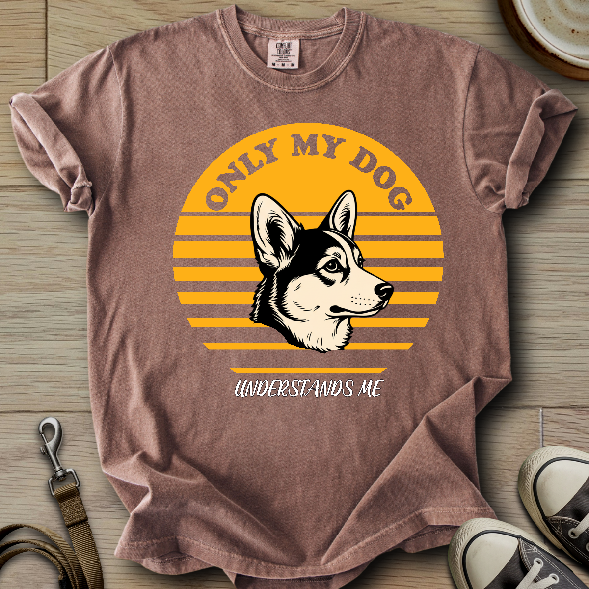Only my Dog Understand - Corgi T-Shirt