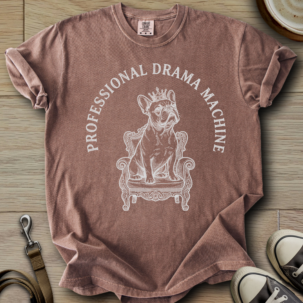 Pro Drama Machine - Frenchie T-Shirt
