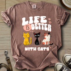 Life is Better W/Cats T-Shirt