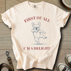 Im a Delight - Frenchie T-Shirt