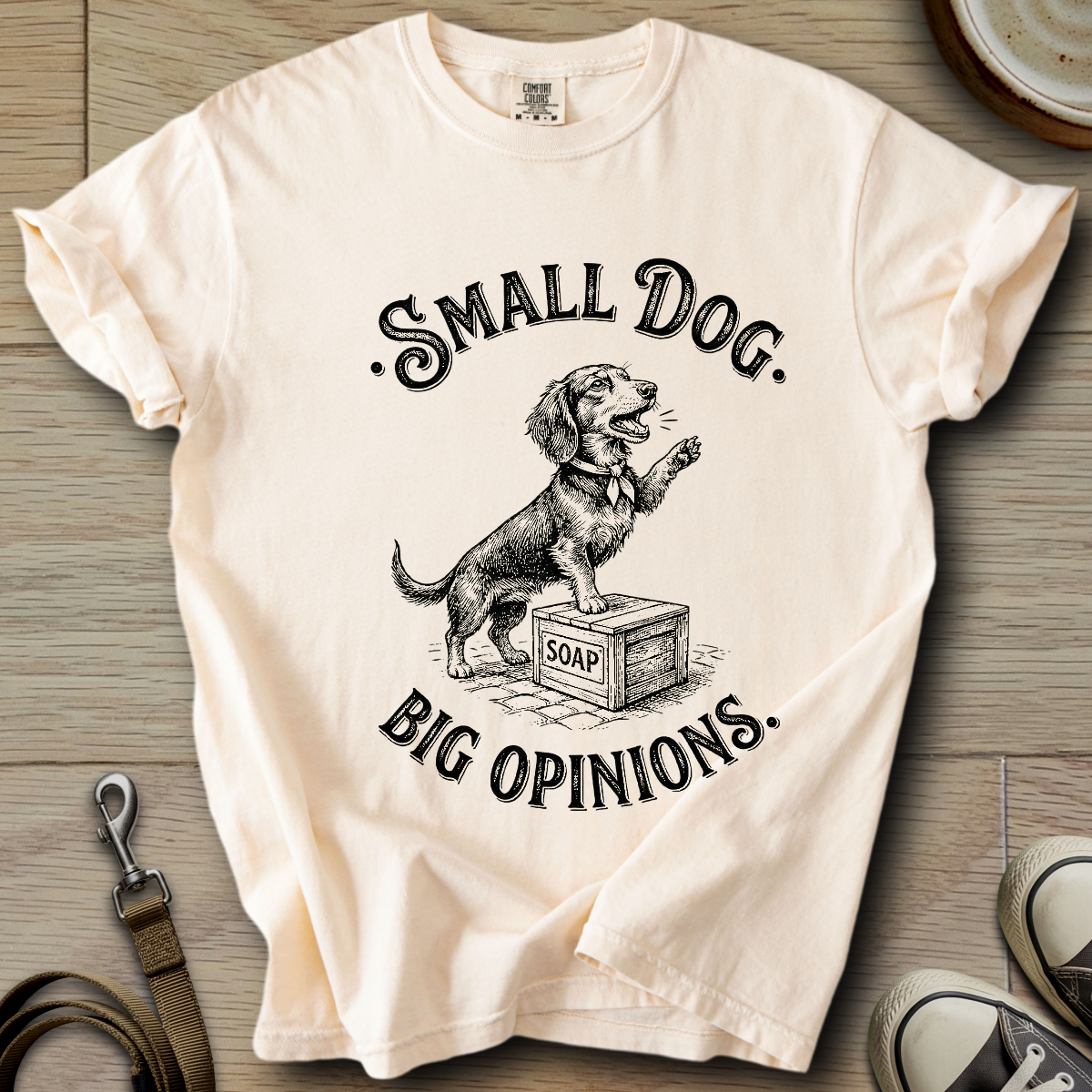 Small Dog Big Opinions - Doxie T-Shirt
