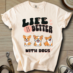 Life is Better W/Dogs T-Shirt