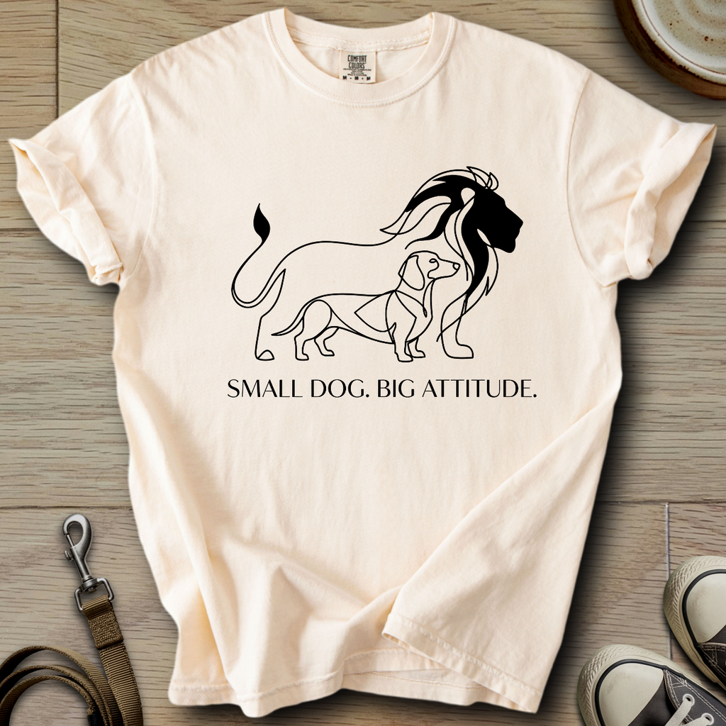 Small Dog. Big Attitude - Doxie T-Shirt