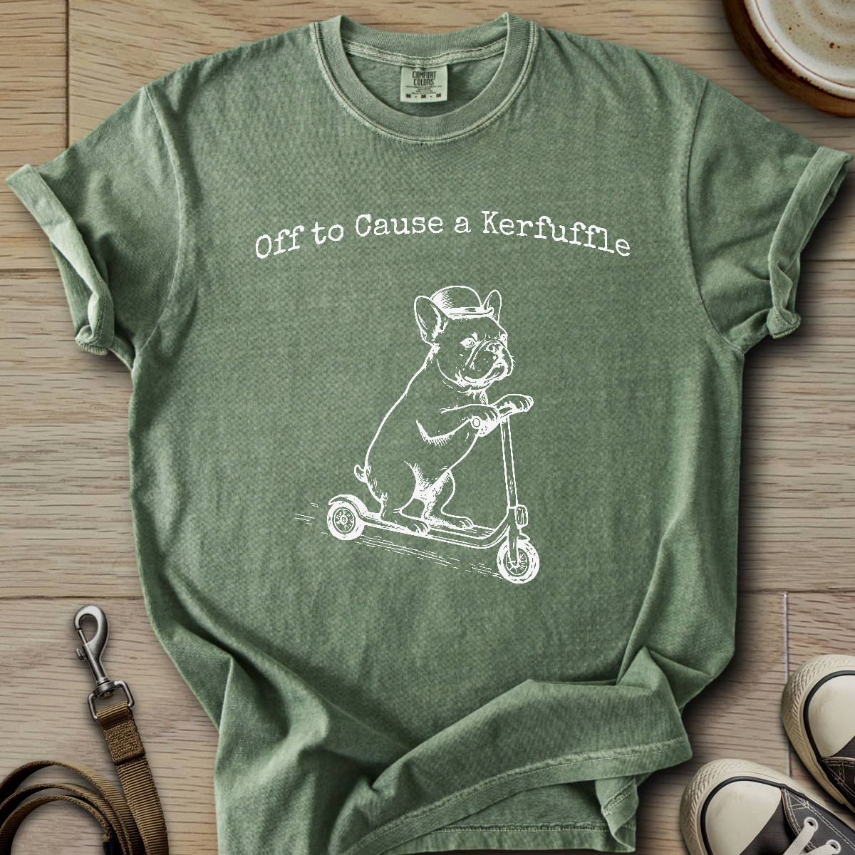 Off to Cause a Kerfuffle - Frenchie T-Shirt