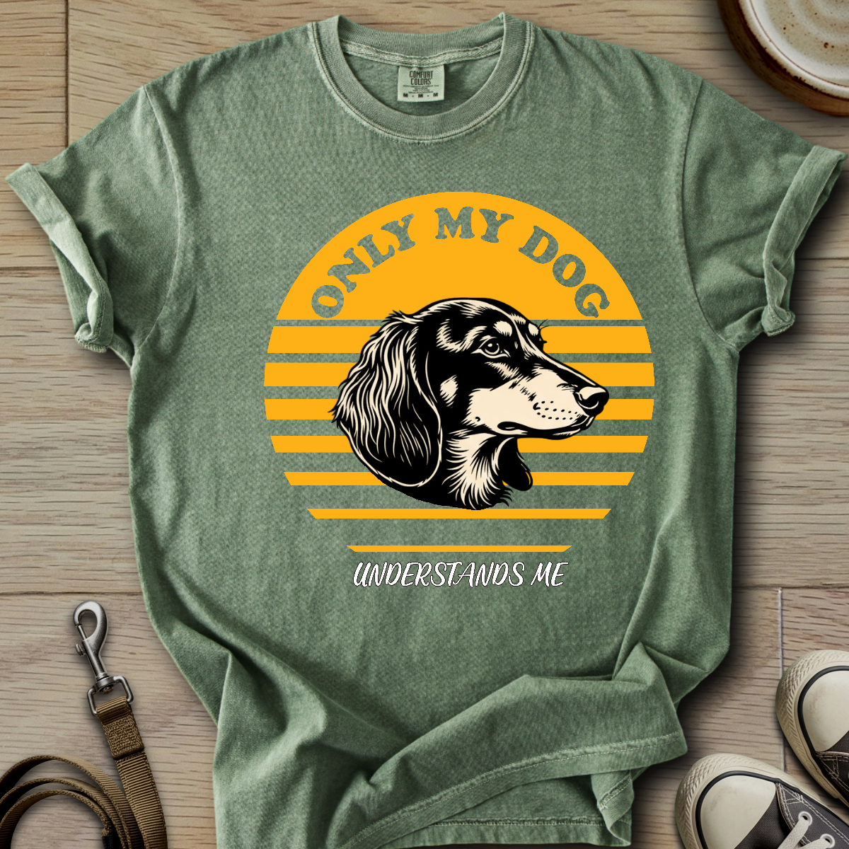 Only my Dog Understand - Doxie T-Shirt