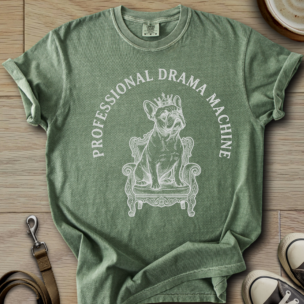 Pro Drama Machine - Frenchie T-Shirt