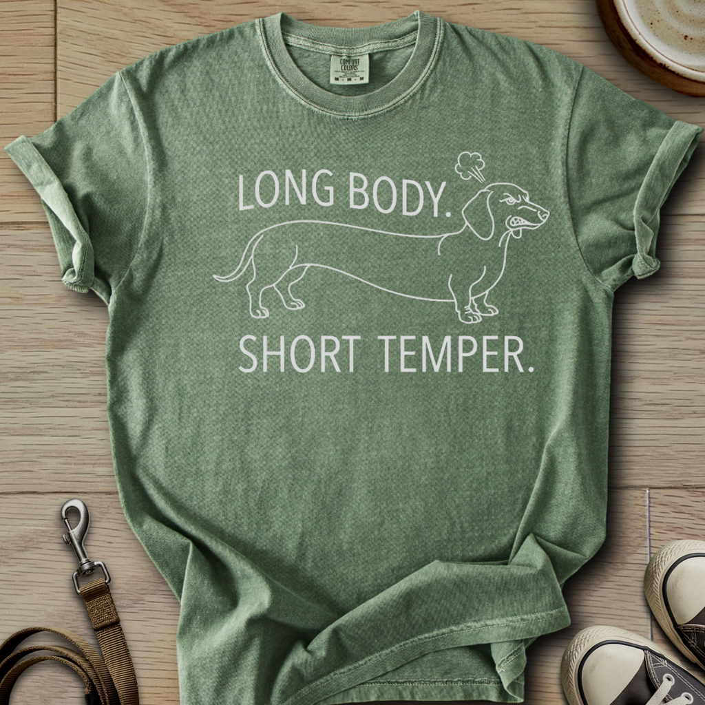 Long Body, Short Temper T-Shirt