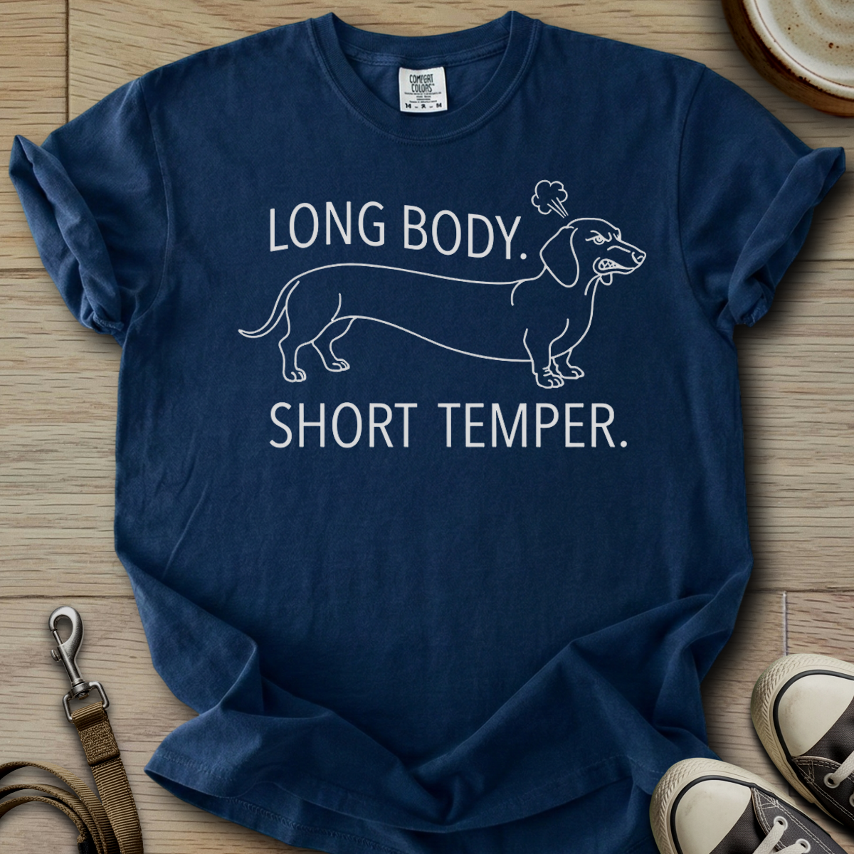 Long Body, Short Temper T-Shirt