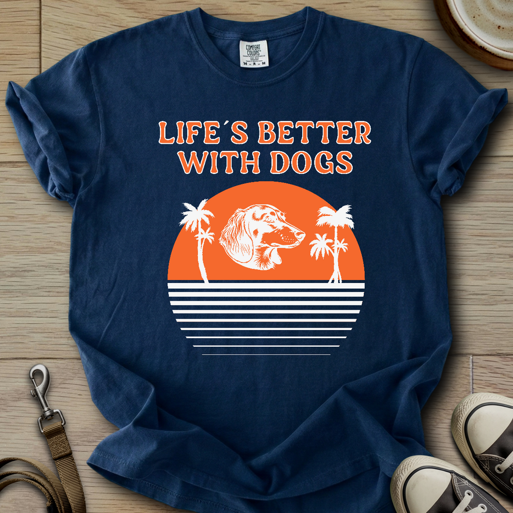 Life is Better W/Dogs - Doxie T-Shirt