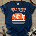 Life is Better W/Dogs - Doxie T-Shirt