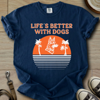 Life is Better W/Dogs - GSD T-Shirt