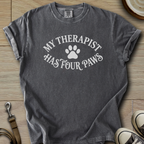 My Therapist has four Paws T-Shirt