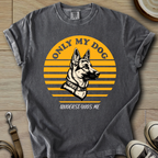 Only my Dog Understand - GSD T-Shirt