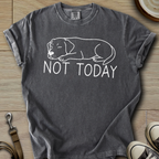 Not Today - Labrador T-Shirt