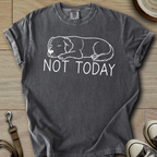 Not Today - Golden T-Shirt