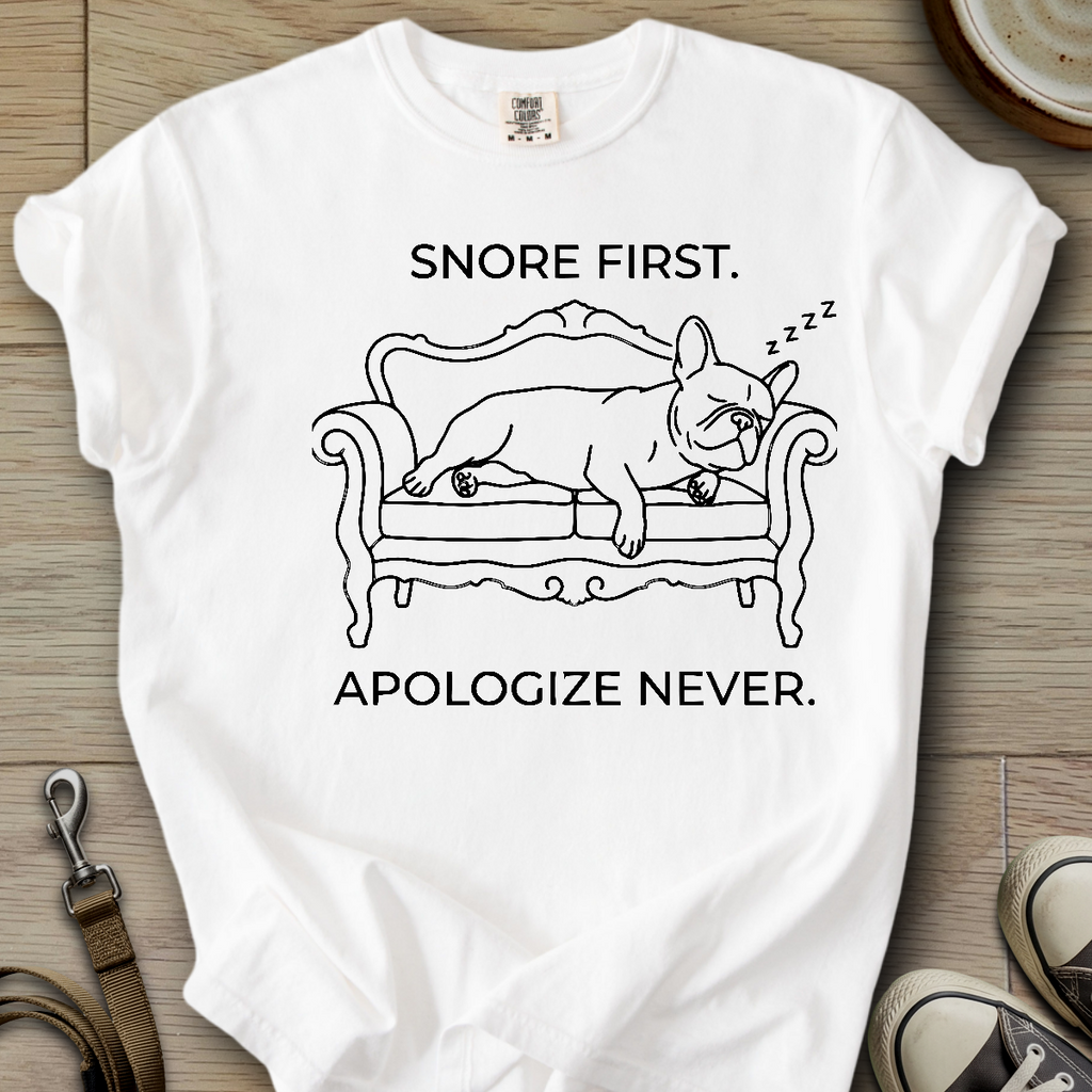 Snore First - Frenchie T-Shirt