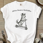 Off to Cause a Kerfuffle - Corgi T-Shirt