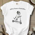 Off to Cause a Kerfuffle - Parson T-Shirt
