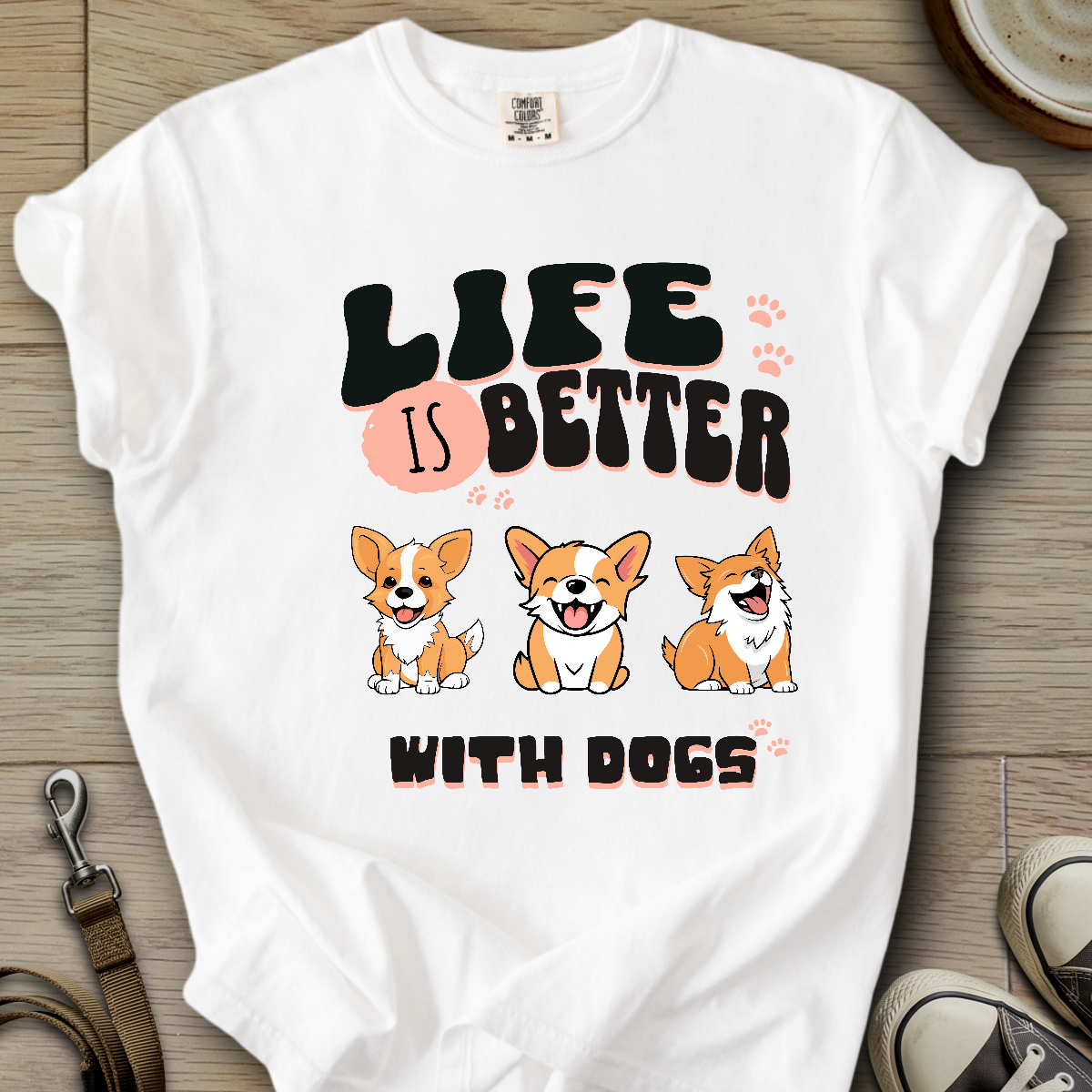 Life is Better W/Dogs T-Shirt