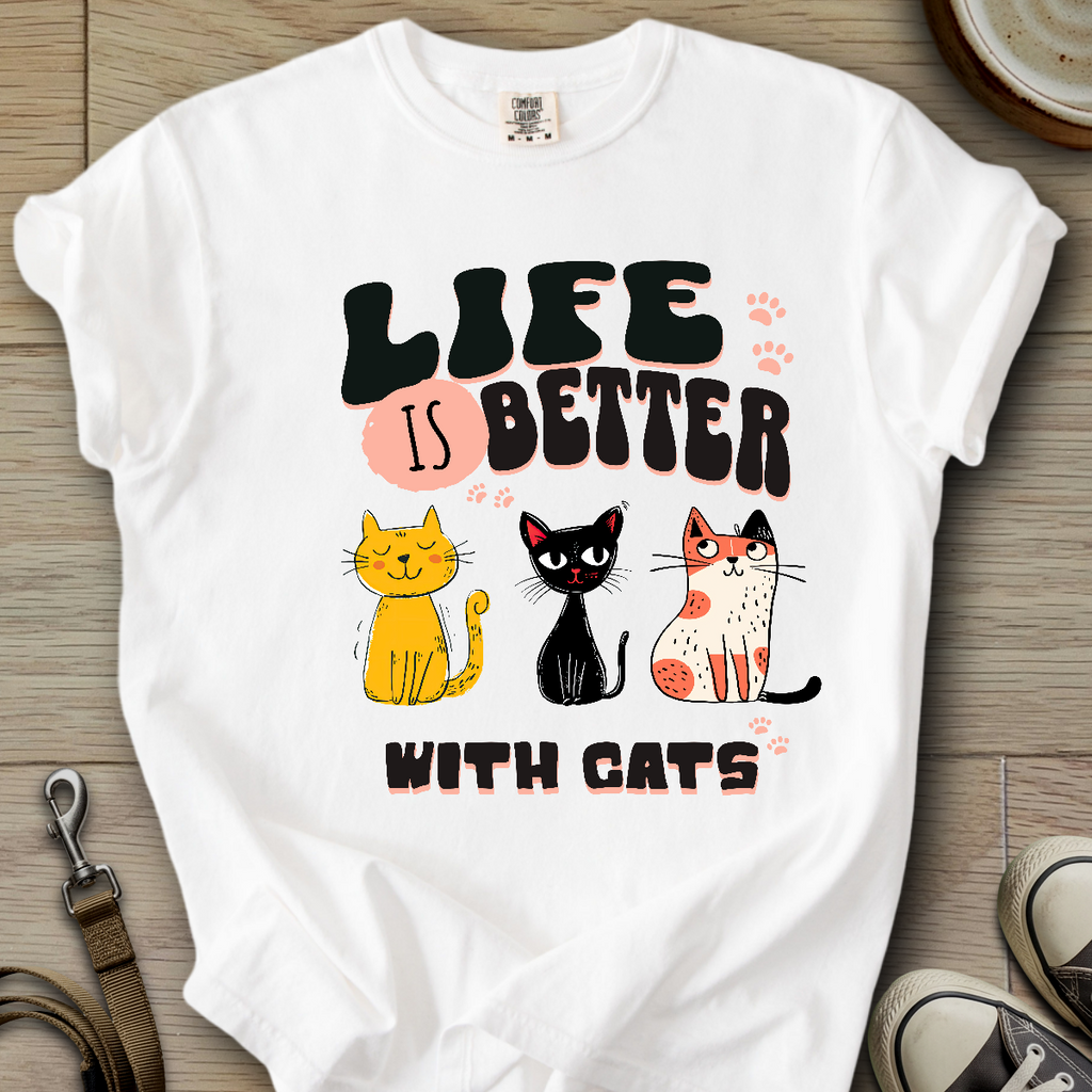 Life is Better W/Cats T-Shirt