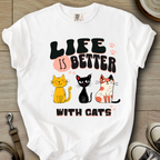 Life is Better W/Cats T-Shirt